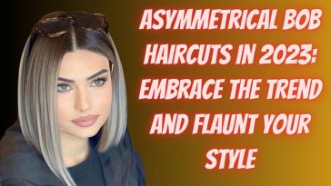 Asymmetrical Bob Haircuts in 2023