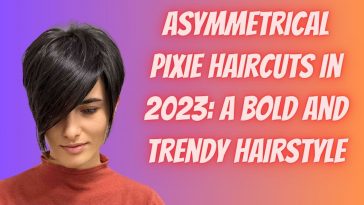 Asymmetrical Pixie Haircuts in 2023